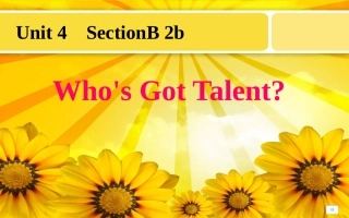 2013人教版英语八年级上_Unit4_Who's_Got_Talent