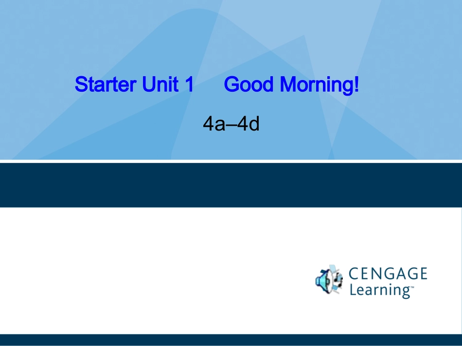 （2012年秋季）湖南株洲七年级上册英语Starter《Unit1Goodmorning》课件4（人教新目标）_第1页