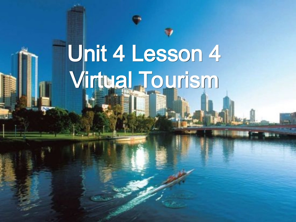 北师大版高中英语必修2Unit好课件4Lesson4VirtualTourism课件（共22张PPT）_第1页