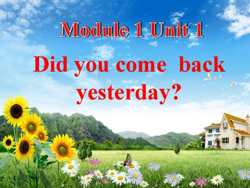 五上M1U1Did-you-come-back-yesterday_第1页
