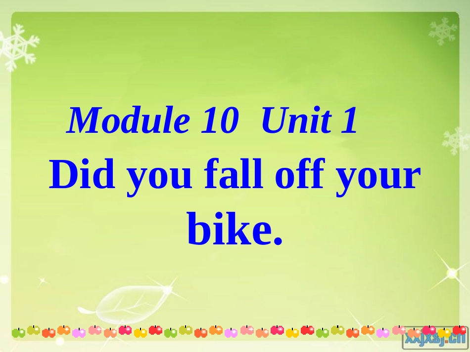四下M10U1Didyoufalloffyourbike_第1页