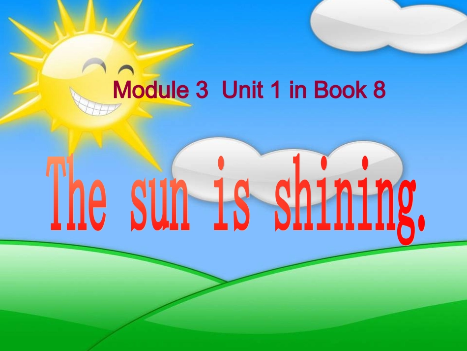 六下M3U1The-sun-is-shining课件3_第1页