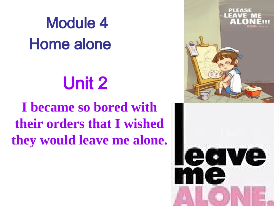 九年级上Module4Homealone-Unit2单元课件_第1页