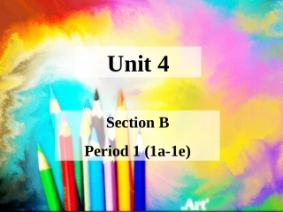 新板新目标八上Unit4课件SectionB-1