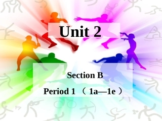人教新目标八上课件Unit2SectionB-1