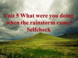 2014年春人教版最新八年级英语下Unit5Selfcheck课件