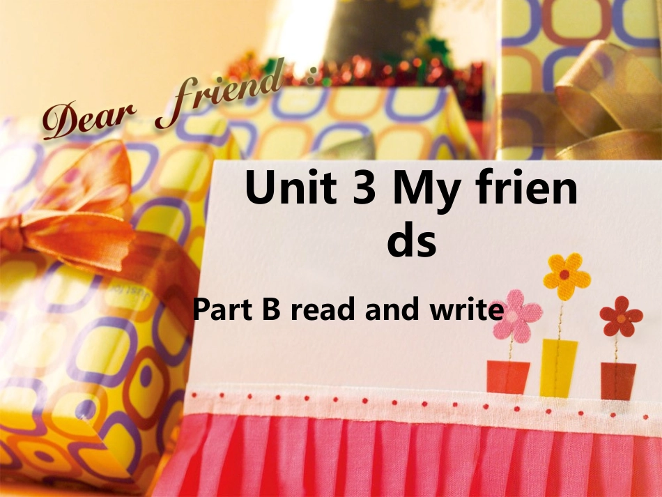 新版pep四年级上册英语Unit3-My-friend-part-B-read-and-write_第1页