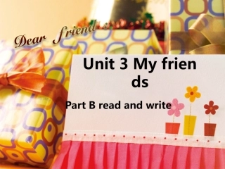 新版pep四年级上册英语Unit3-My-friend-part-B-read-and-write