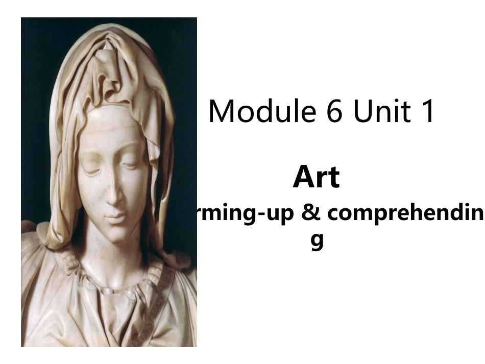 广东省江门市第一中学2016-2017学年高二英语Module6Unit1Artwarmingupcomprehending（共27张PPT）_第1页