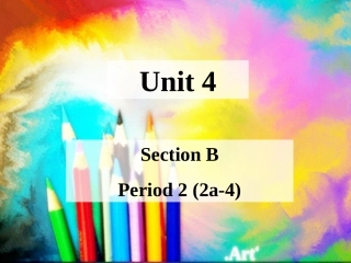 新板新目标八上Unit4课件SectionB-2