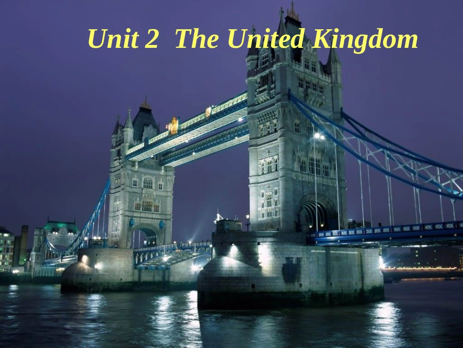 新人教必修五Unit2TheUnitedKingdom-Reading[课件]_第1页