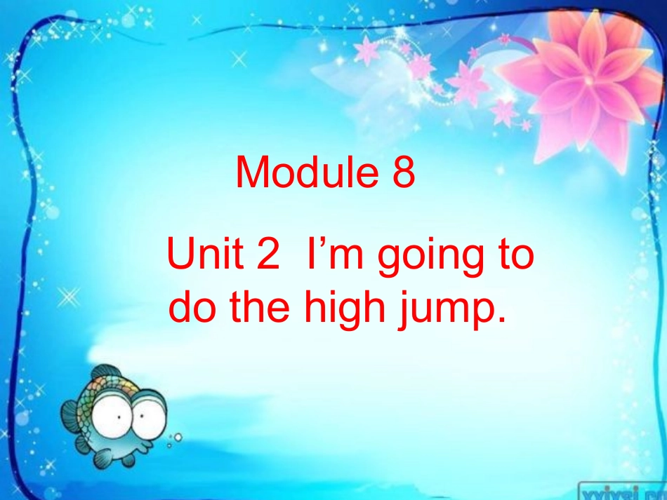 四上M9U2I'm-going-to-do-the-high-jump_第1页
