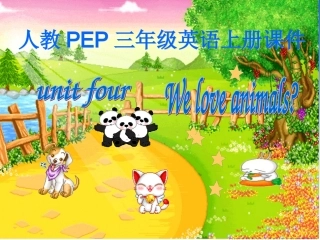 三年级上英语课件-unit4-we-love-animals-人教pep