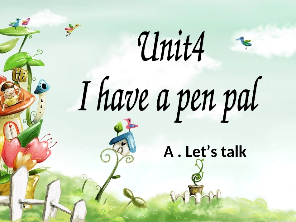 PEP六年级上Unit4IhaveapenpalPartAlet'stalk_第1页