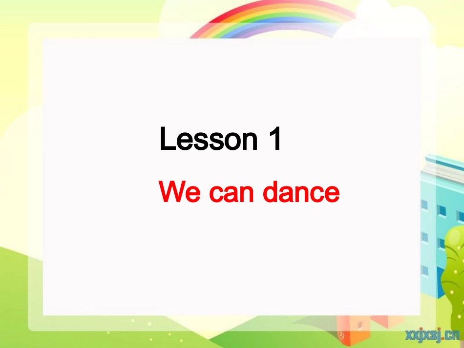四年英语上册Lesson1Wecandance_第1页