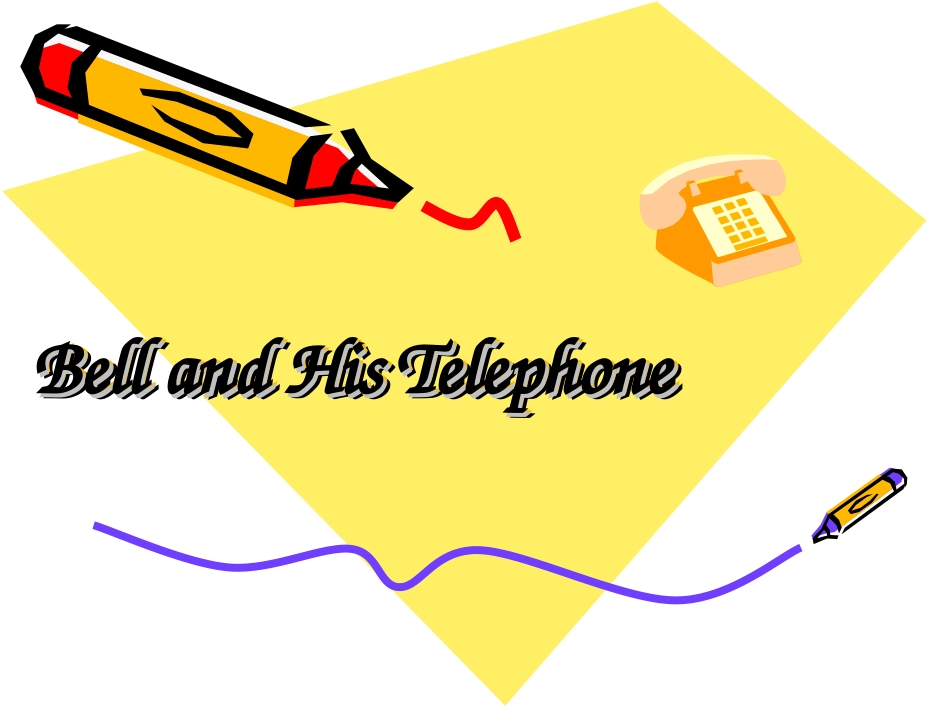 Bell-and-His-Telephone_第1页