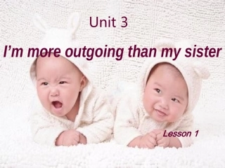 unit-3-i'm-more-outgoing-than-my-sister