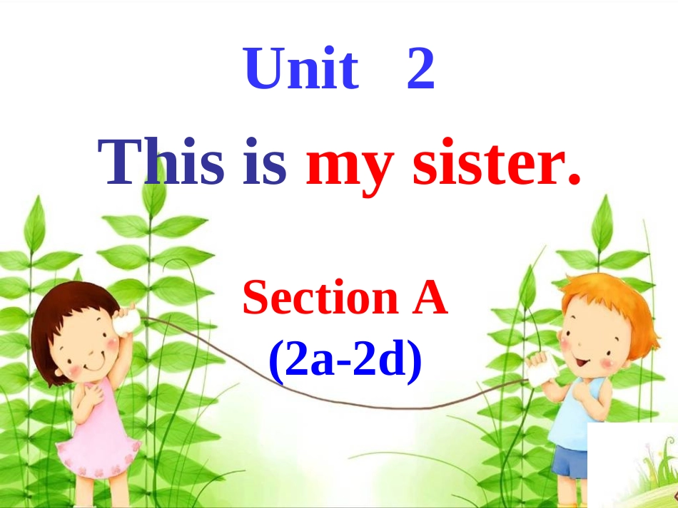 U2-Section-A(2a-2d)_第1页