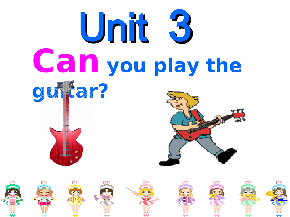 七年级上册英语Unit10can_you_play_the_guitar课件(公开课)_第1页