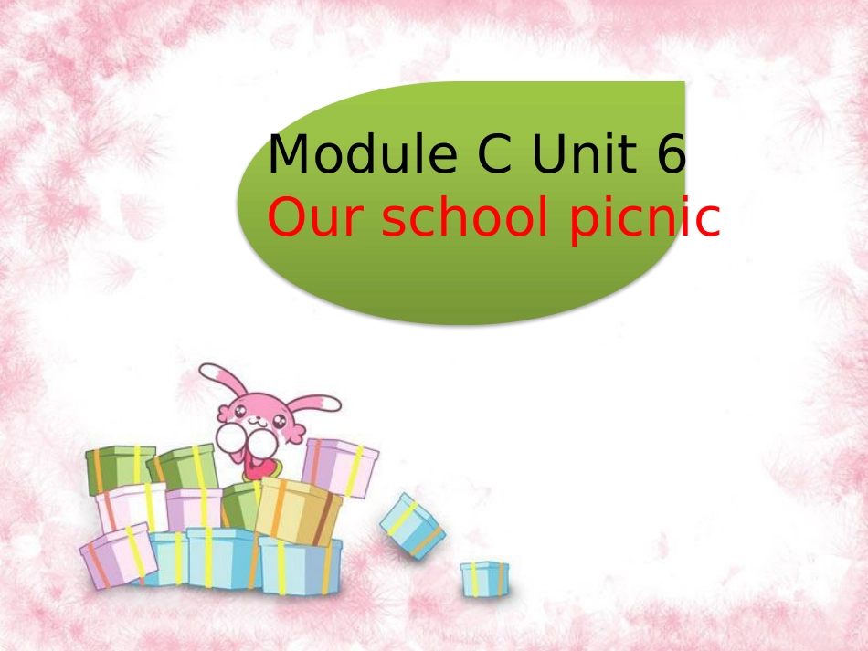 Module-C-Unit-6-our-school-picnic_第1页