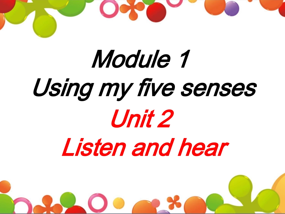 Module-1-Unit-2-Listen-and-hear句型演练_第1页