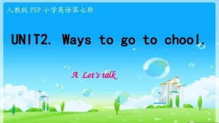 Unit2-Ways-to-go-to-school--A-let's-talk