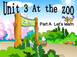 人教版三年级英语下册Unit3Atthezoo