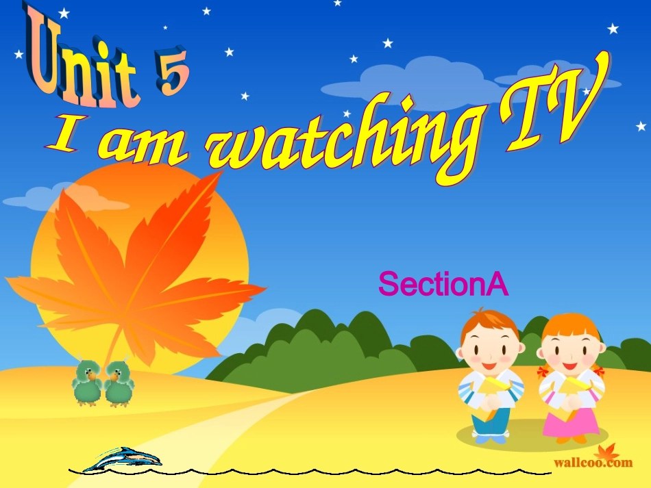 英语(新目标)七年级下册Unit5_I’m_watching_TV_Section_A课件[1]_第1页