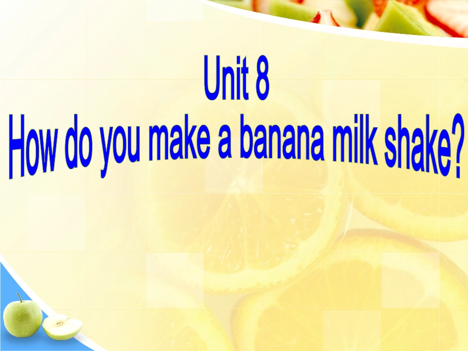 新人教版八年级上册第8单元sectionA第一课时_第1页