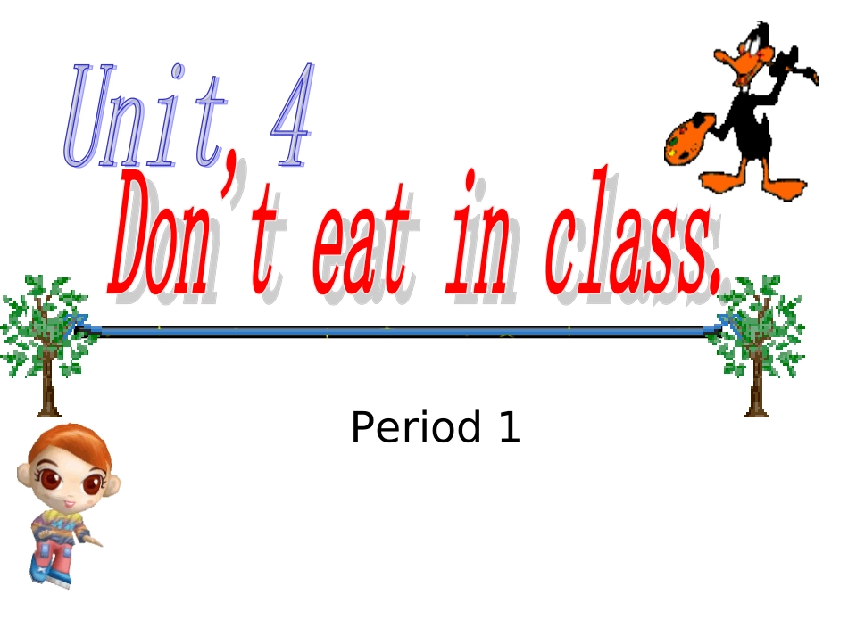 新版新目标英语七年级下unit4__Don't_eat_in_class课件_第1页