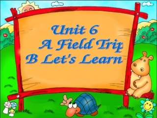 PEP小学英语五年级下册Unit6_a_field_trip_B_Let's_learn_课件