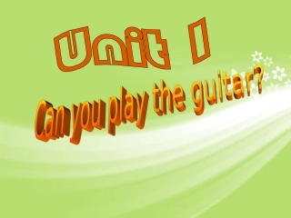 七年级英语下册《unit1_Can_you_play_the_guitar》课件_人教版[1]