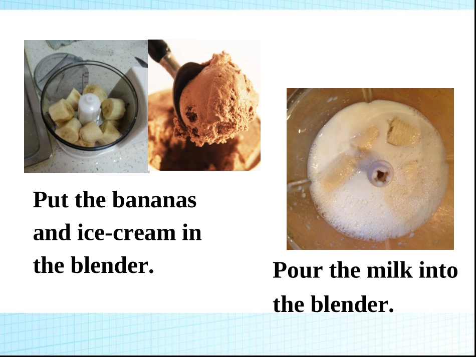 2013How_do_you_make_a_banana_milk_shake_全单元课件_第3页