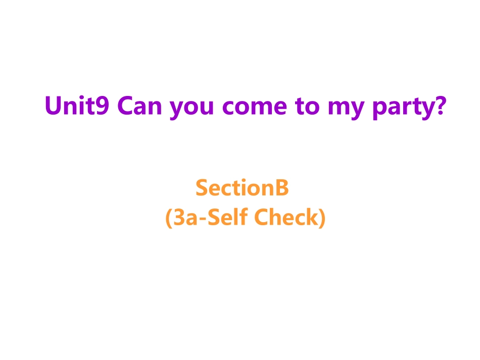 八年级英语第9单元的课件SectionB-(3a-self-check)_第1页
