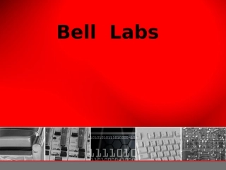 Bell  Labs 贝尔实验室的历史