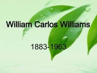 PPT——William Carlos Williams