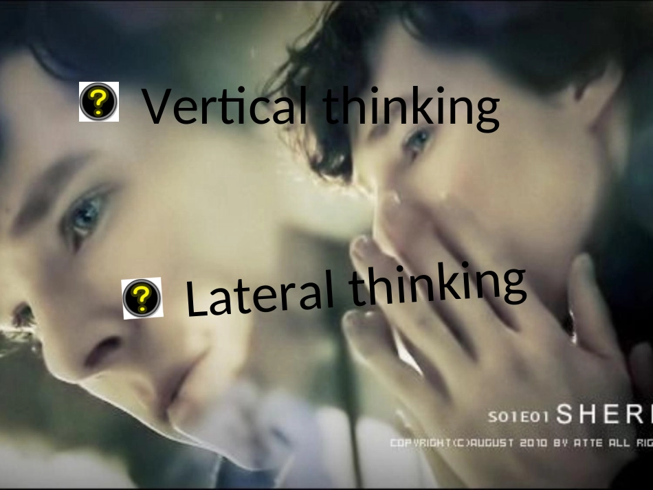 vertical and lateral thinking_第2页