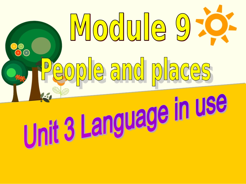 优质课M9PeopleandplacesUnit3Languageinuse_第1页
