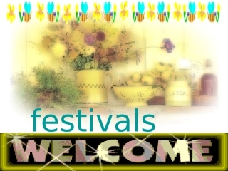 人教课件_高一英语必修三festivals_around_the_world