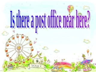 《Unit8Isthereapostofficenearhere-SectionA2》课件（共22张PPT）