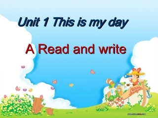 五年级下unit_1_This_is_my_day_a_read_and_write公开课课件