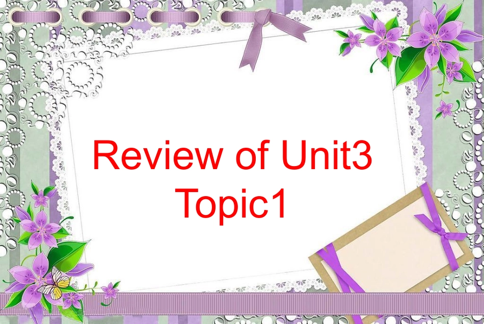 仁爱版九年级Unit3_Topic1复习课_第1页