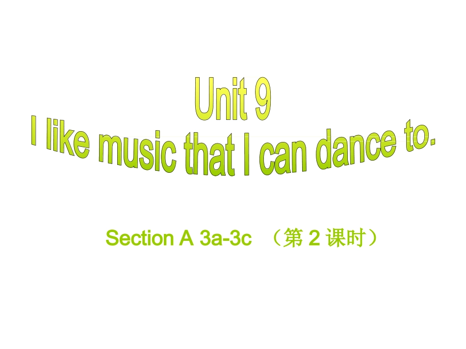2014年秋人教版新目标九年级Unit9_Section_A_3a-3c课件_第1页