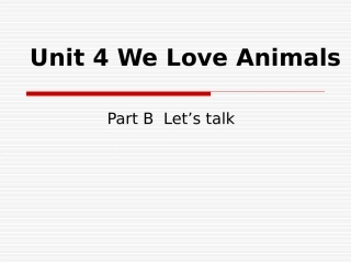 2012版pep小学三年级英语上册Unit_4_we_love_animals__B_Let's_talk