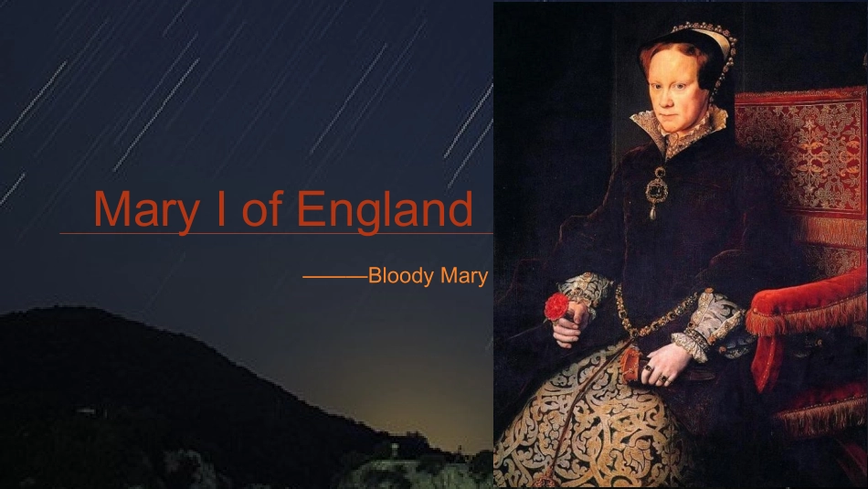 Mary-I-of-England玛丽一世-血腥玛丽_第1页