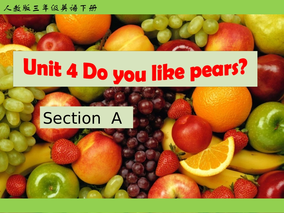 pep版三年级英语下册Unit5_Do_you_like_pears？_第1页