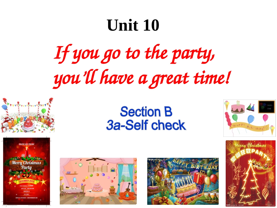 2013新版八年级上Unit10_if_you_go_to_the_party__you'll_have_a_great_time__SectionB2_第1页