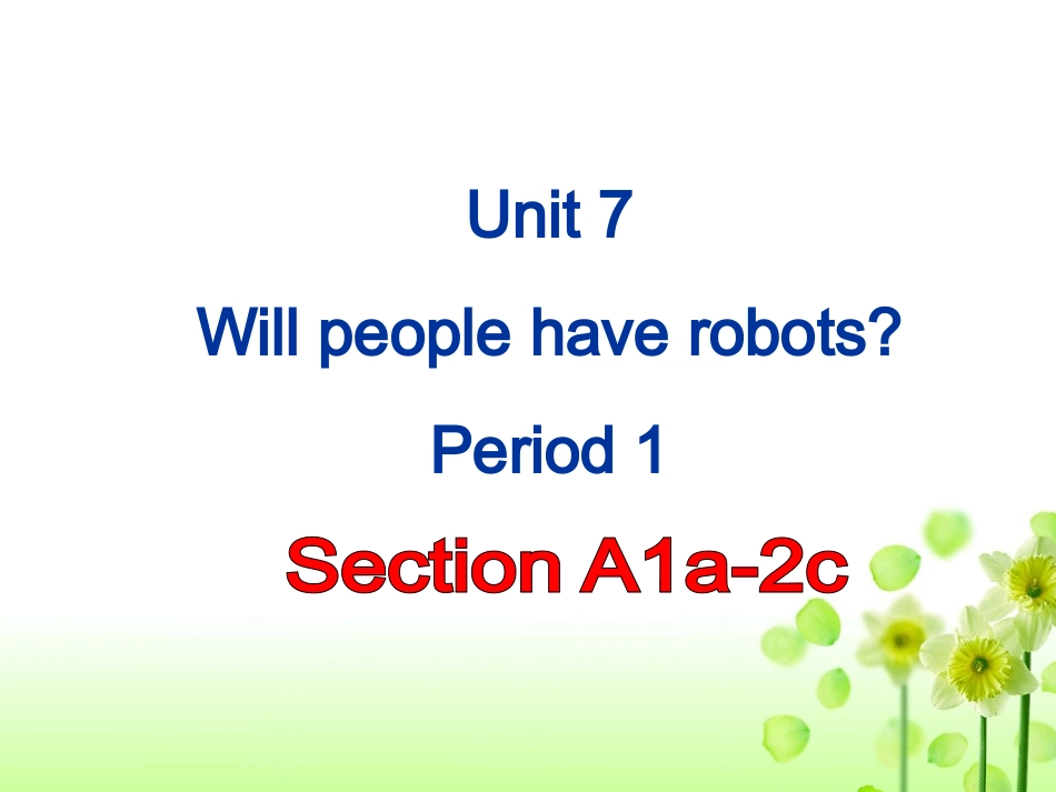 (新人教版)八年级上_unit7_Will_people_have_robots_第2页