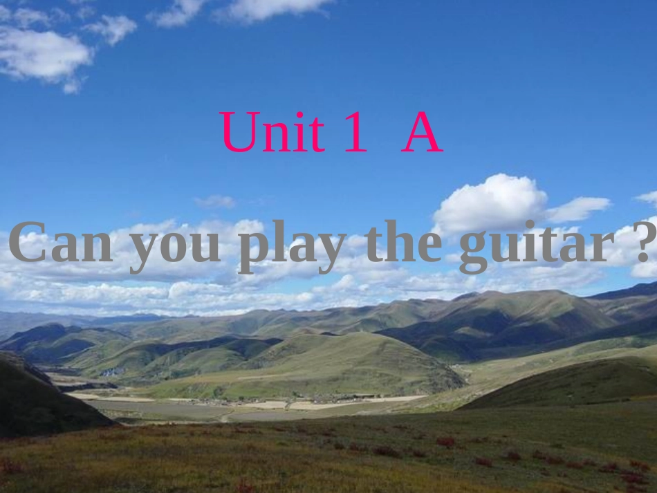 2013_人教版_七年级下册_Unit_One_Can_you_play_the_guitar_Section_A_第1页