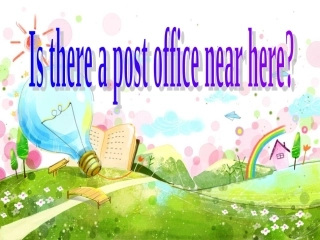 《Unit8Isthereapostofficenearhere-SectionA1》课件（共41张PPT）